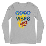 Good Vibes Only Unisex Long Sleeve T-shirt