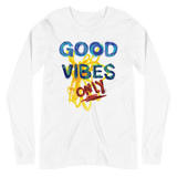 Good Vibes Only Unisex Long Sleeve T-shirt
